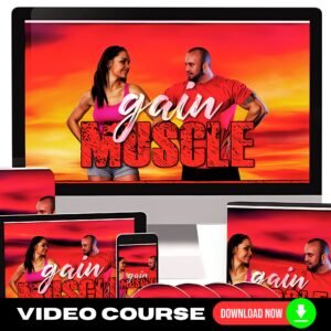 Gain Muscle Upgrade Package (Video Course)