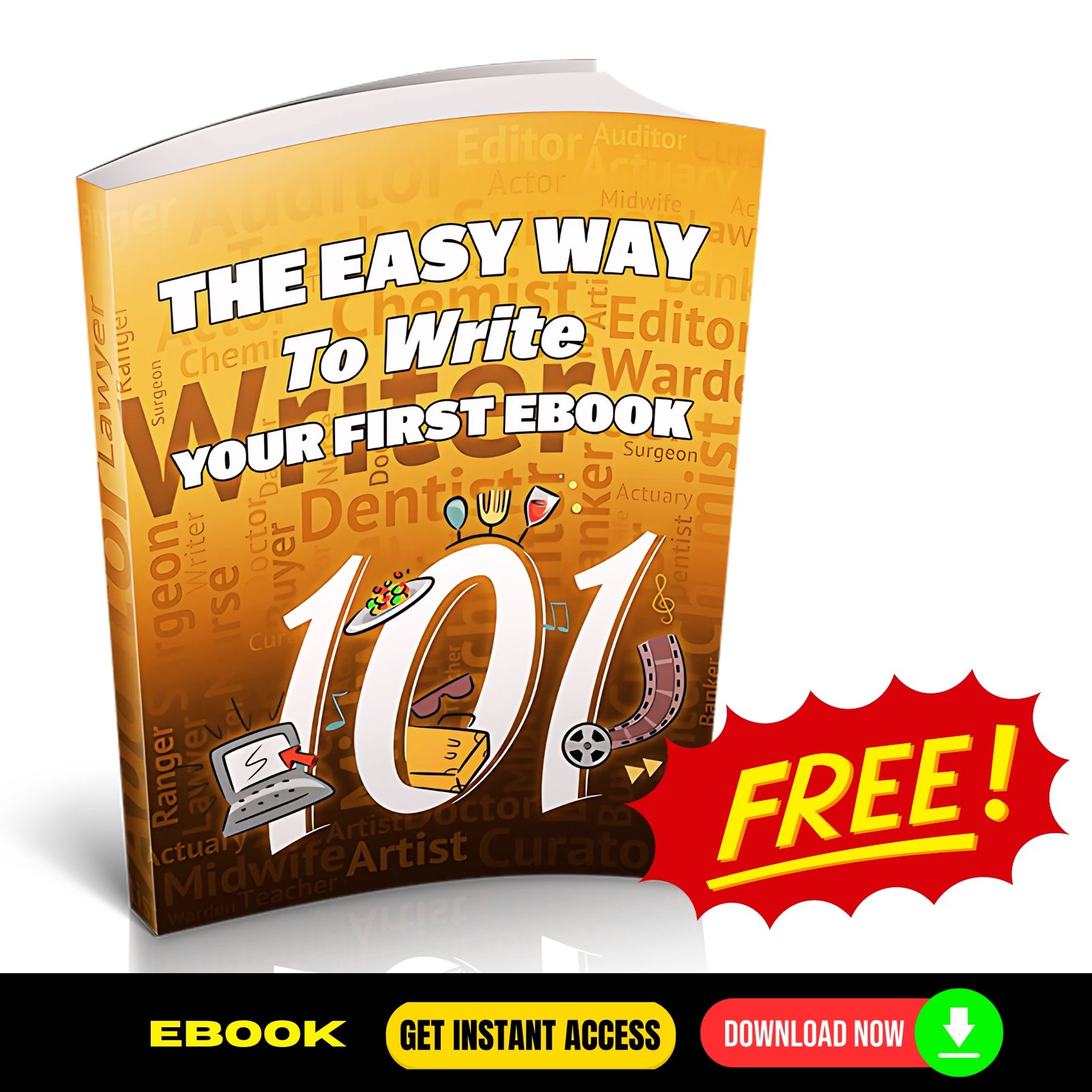 The Easy Way To Write Your First EBook - FREE